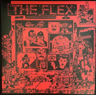 THE FLEX "Chewing Gum For The Ears" LP (LO)